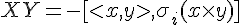 $XY=-[<x, y>, \sigma_i (x \times y)]$